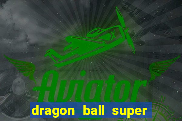 dragon ball super super hero dublado google drive